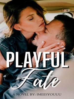Playful Fate,imeesyouuu