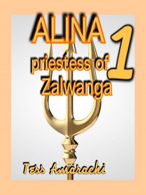 Alina, Priestess Of Zalwanga, Season One
