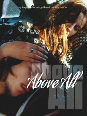 Above All,Xoxo