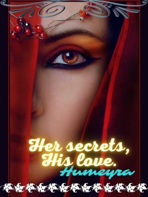 HER SECRETS, HIS LOVE,Humeyra