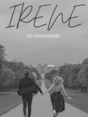 IRENE,Onyemaobi