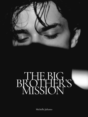 The Big Brother's Mission,Michelle Julianto