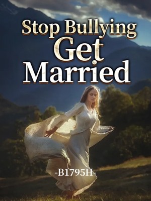 Stop Bullying, Get Married,B1795H