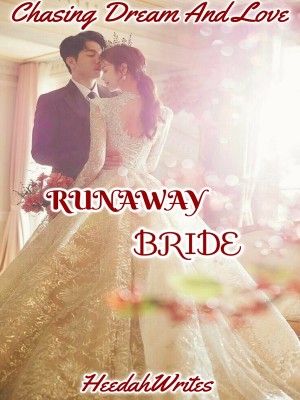 Runaway Bride,HeedahWrites