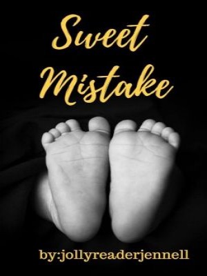 Sweet Mistake,jollyreaderjennell