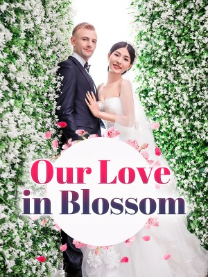 Our Love in Blossom