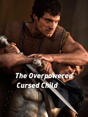 The Overpowered Cursed Child,VestigialPrincess