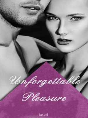 Unforgettable Pleasure,IaxceI