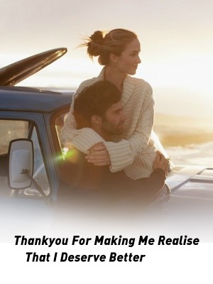 Thankyou For Making Me Realise That I Deserve Better,M.D.1
