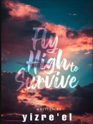 Fly High To Survive,yizre’el