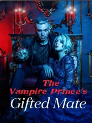 The Vampire Prince's Gifted Mate,S.Dondo