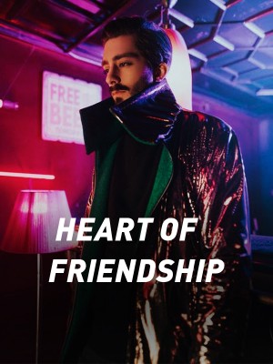 HEART OF FRIENDSHIP,Heart Of Friendship