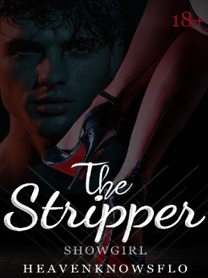 The Stripper's Life,Heavenknowsflo