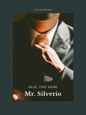 Seal the Deal, Mr. Silverio