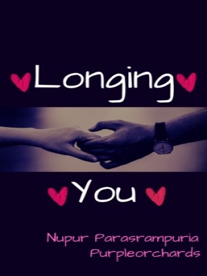 Longing You,purpleorchards