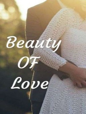 The Beauty Of Love