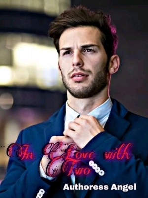 In Love With Two,Authoress Angel