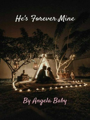 He's Forever Mine,Angela  Baby