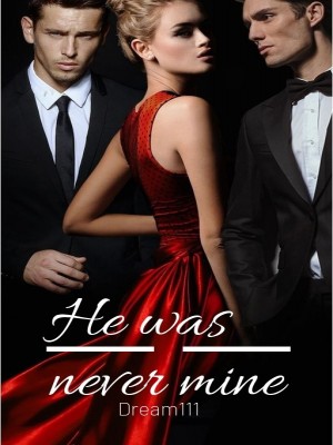 He Was Never Mine