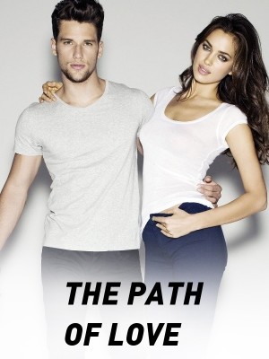 THE PATH OF LOVE,Premashok2409@gmail.com