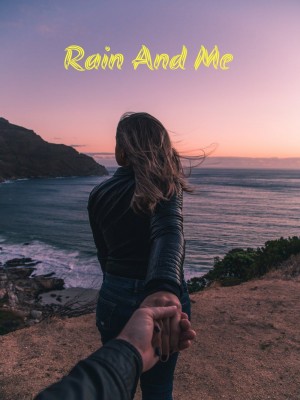 Rain And Me,Libragurl18