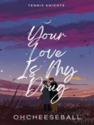Tennis Knights: Your Love Is My Drug,OhCheeseball