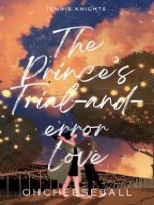 Tennis Knights: The Prince's Trial-and-error Love,OhCheeseball