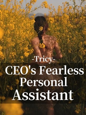 CEO's Fearless Personal Assistant,Tricy