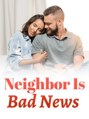 Neighbor Is Bad News,Sapphire Rayden