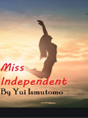 Miss Independent,Yui Ismutomo