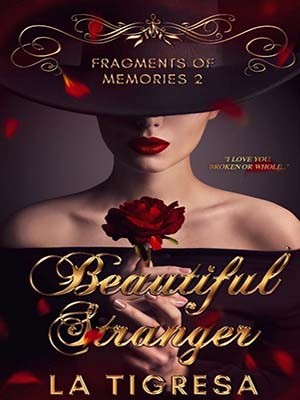 Fragments of Memories 2: Beautiful Stranger,La Tigresa