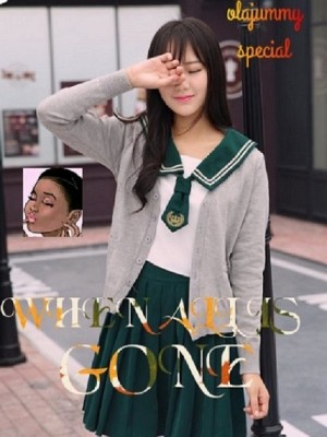 When All Is Gone,Olajummy special