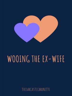 Wooing the Ex-Wife