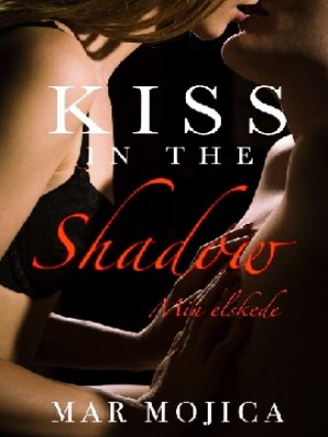 Kiss in the Shadow,Mar_Mojica