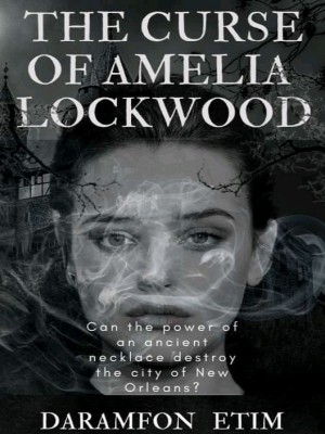 The Curse Of Amelia Lockwood