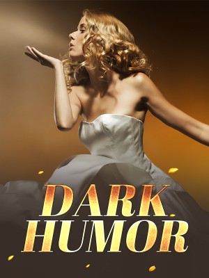 DARK HUMOR,Viki