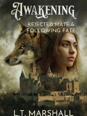 Awakening Rejected Mate,L.T.Marshall