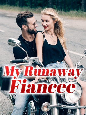 My Runaway Fiancee,MissRossy
