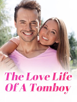 The Love Life Of A Tomboy,Hossy B