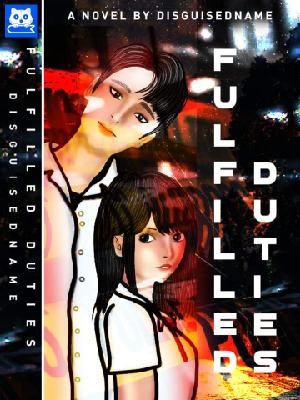 Fulfilled Duties,disguisedname