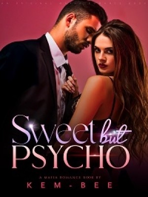 Sweet But Psycho,Kemmy B. Gabriel