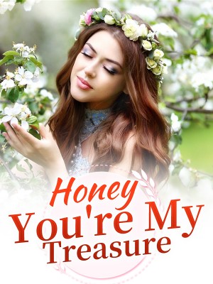 Honey, You're My Treasure