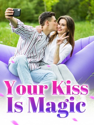 Your Kiss Is Magic,