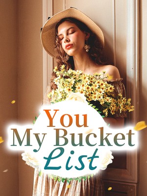 You, My Bucket List
