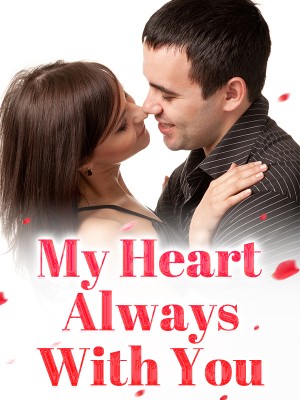 My Heart Always With You