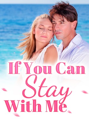 If You Can Stay With Me