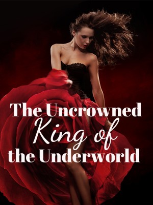 The Uncrowned King of the Underworld,