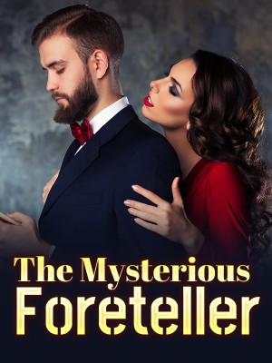 The Mysterious Foreteller,