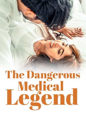 The Dangerous Medical Legend,