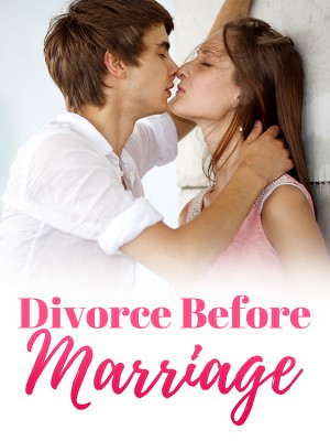Divorce Before Marriage,